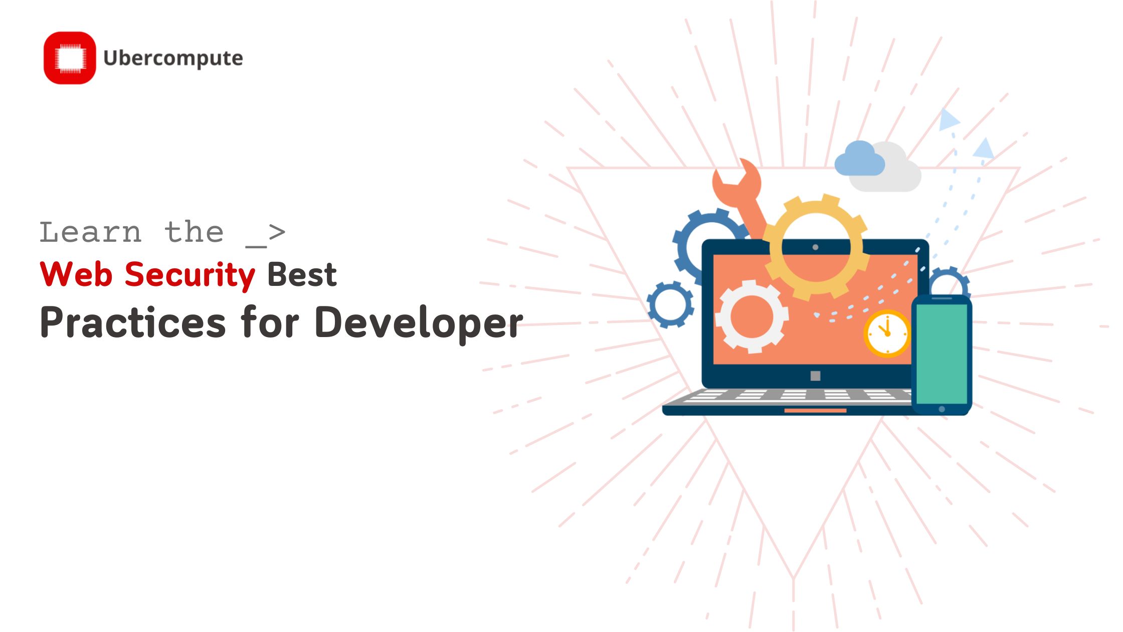 Read more about the article Web Security Best Practices for Developers